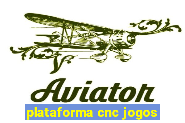 plataforma cnc jogos